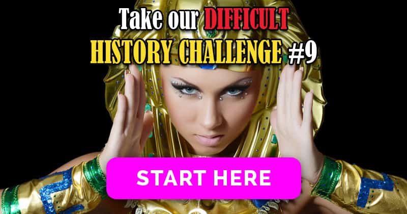 Take Our Difficult History Challenge #9