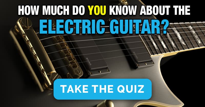 How Much Do You Know About The Electric Guitar?