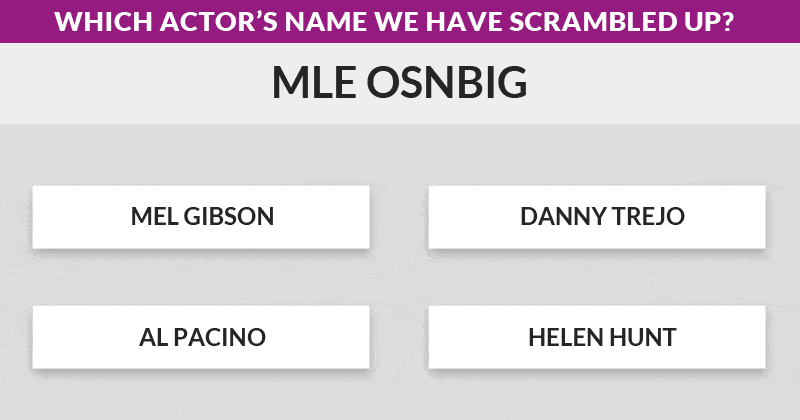 No One Can Ace This Tough Actor Name Scramble Quiz